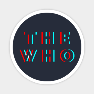 The Who Horizon Glitch Magnet